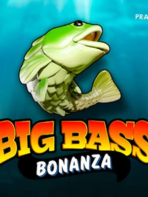 Big Bass Bonanza Slot