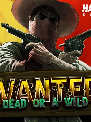 Wanted Dead or a Wild Slot